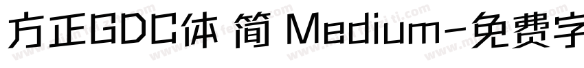 方正GDC体 简 Medium字体转换